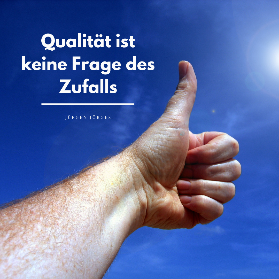Qualität bedarf gutes Material und korrekter Ausführung